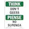 Signmission OSHA THINK, Don't Guess, 24in X 18in Rigid Plastic, 18" W, 24" L, Landscape, OS-TS-P-1824-L-11824 OS-TS-P-1824-L-11824 - alternate 1